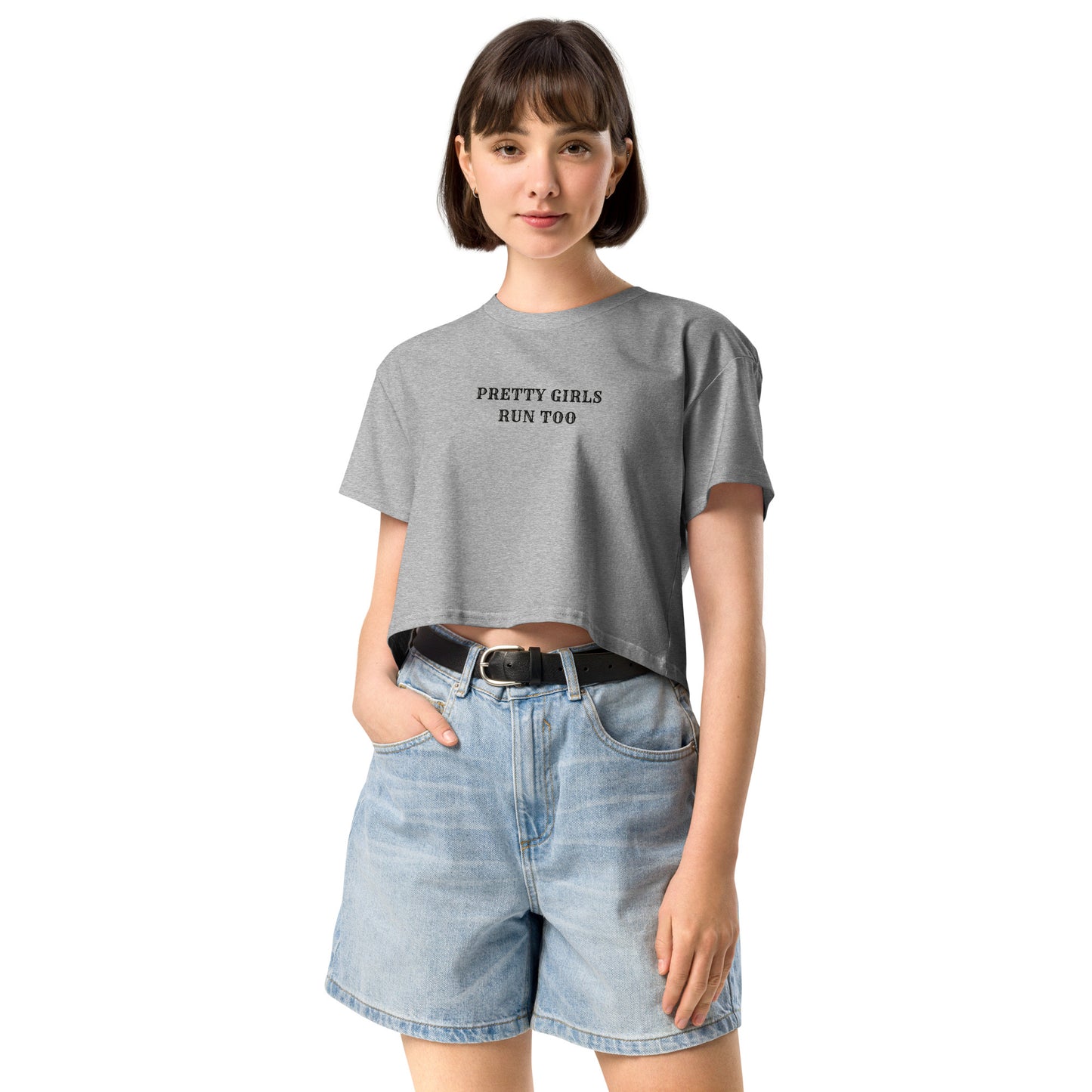 PRETTY GIRLS RUN TOO - Cropped Tee