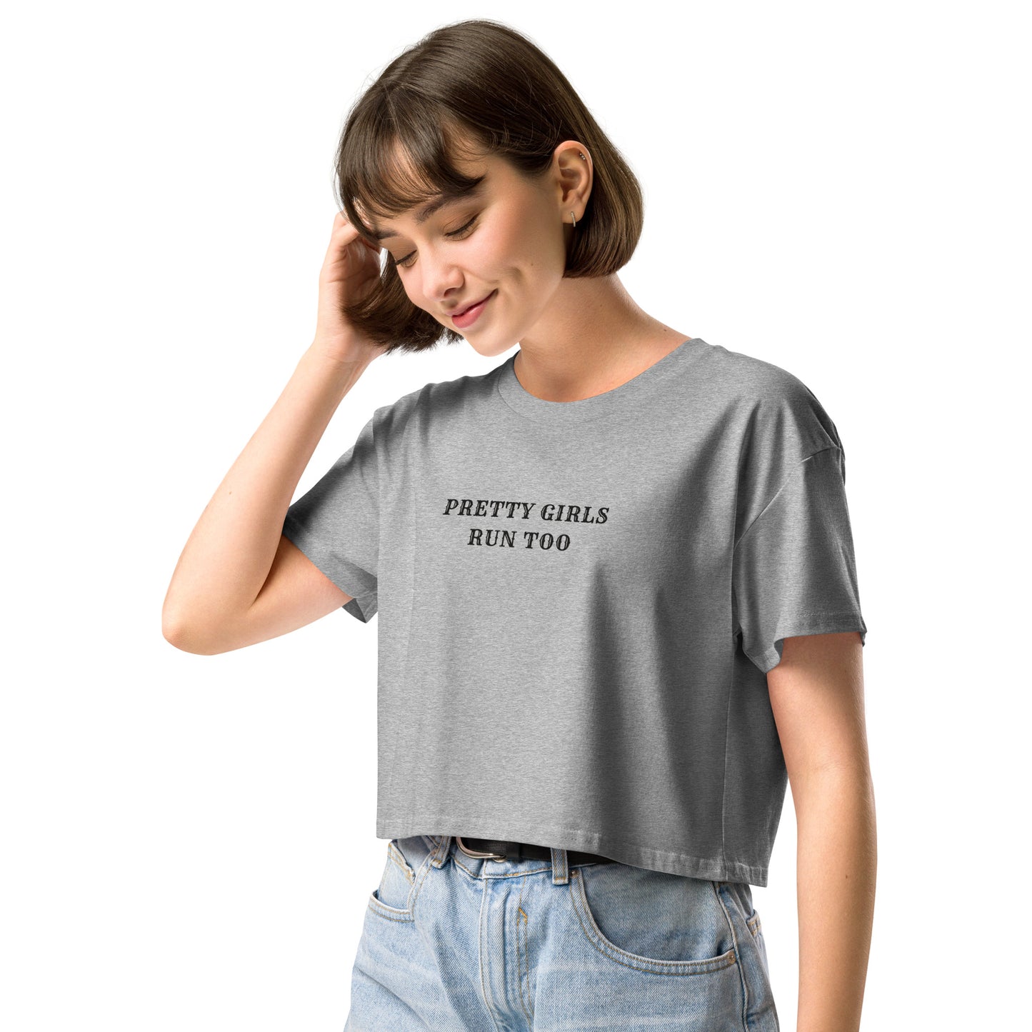 PRETTY GIRLS RUN TOO - Cropped Tee