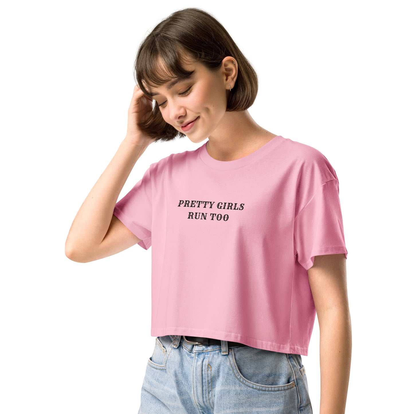 PRETTY GIRLS RUN TOO - Cropped Tee