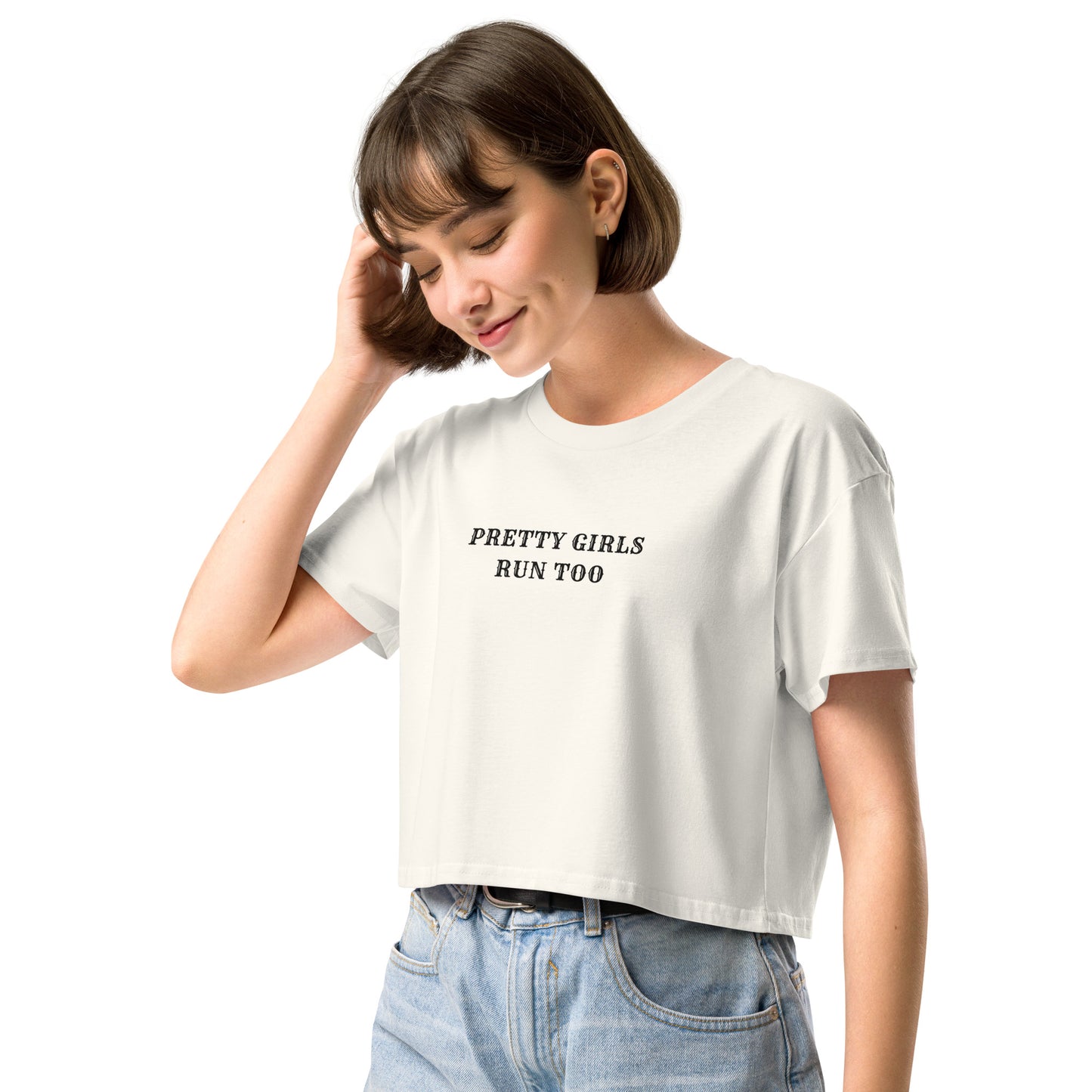 PRETTY GIRLS RUN TOO - Cropped Tee