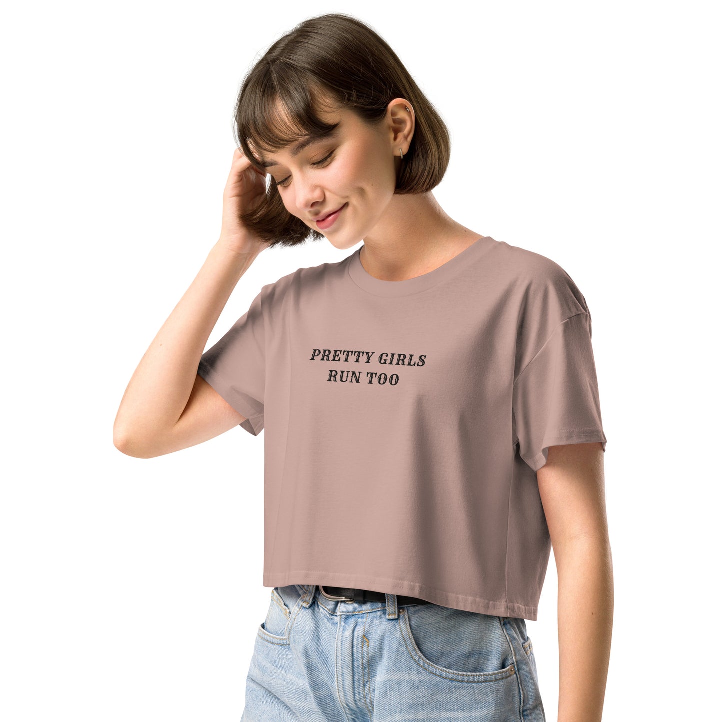 PRETTY GIRLS RUN TOO - Cropped Tee
