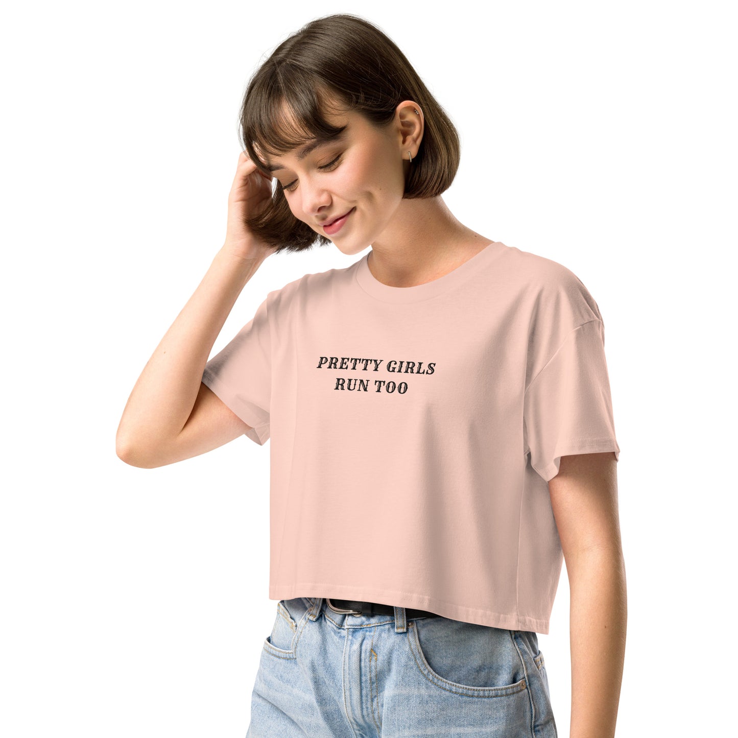 PRETTY GIRLS RUN TOO - Cropped Tee